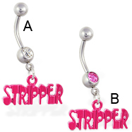 Navel ring with dangling pink acrylic "STRIPPER"